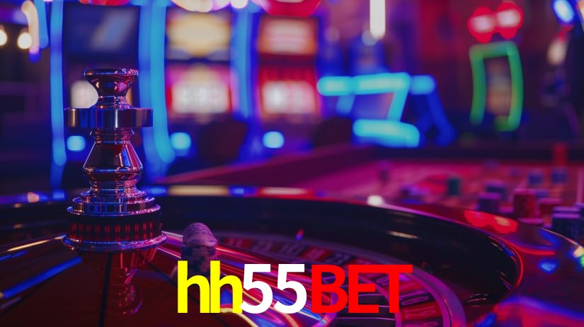 Explore as vantagens do hh55bet: serviço profissional e confiabilidade
